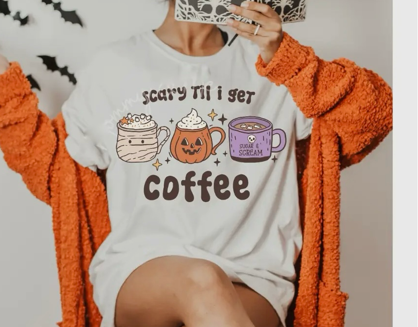 Scary Till I Get Coffee Tee