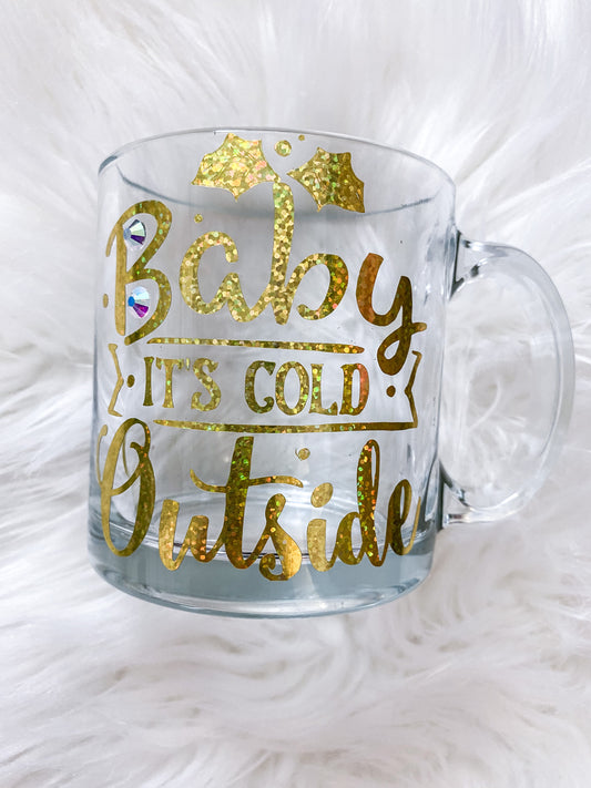 Baby Its Cold Outside Mug