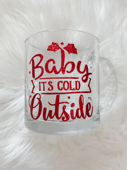 Baby Its Cold Outside Mug